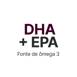 DHA + EPA – Fonte de ômega 3